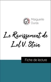 Analyse de l œuvre : Le Ravissement de Lol. V Stein (résumé et fiche de lecture plébiscités par les enseignants sur fichedelecture.fr)