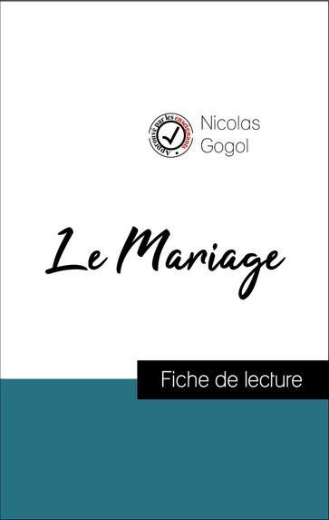 Analyse de l'œuvre : Le Mariage (résumé et fiche de lecture plébiscités par les enseignants sur fichedelecture.fr) - Nikolaj Vasil