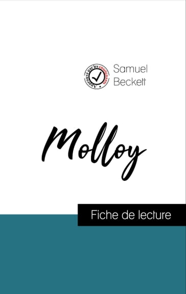 Analyse de l'œuvre : Molloy (résumé et fiche de lecture plébiscités par les enseignants sur fichedelecture.fr) - Beckett Samuel