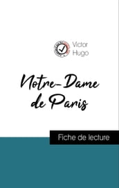 Analyse de l œuvre : Notre-Dame de Paris (résumé et fiche de lecture plébiscités par les enseignants sur fichedelecture.fr)