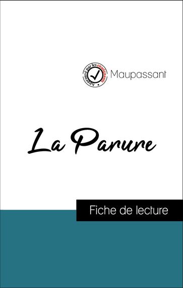 Analyse de l'œuvre : La Parure (résumé et fiche de lecture plébiscités par les enseignants sur fichedelecture.fr) - Guy de Maupassant