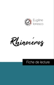 Analyse de l œuvre : Rhinocéros (résumé et fiche de lecture plébiscités par les enseignants sur fichedelecture.fr)