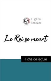 Analyse de l œuvre : Le Roi se meurt (résumé et fiche de lecture plébiscités par les enseignants sur fichedelecture.fr)