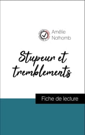 Analyse de l œuvre : Stupeur et tremblements (résumé et fiche de lecture plébiscités par les enseignants sur fichedelecture.fr)