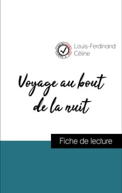 Analyse de l œuvre : Voyage au bout de la nuit (résumé et fiche de lecture plébiscités par les enseignants sur fichedelecture.fr)