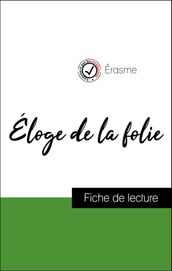 Analyse de l œuvre : Éloge de la folie (résumé et fiche de lecture plébiscités par les enseignants sur fichedelecture.fr)