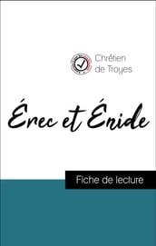 Analyse de l œuvre : Érec et Énide (résumé et fiche de lecture plébiscités par les enseignants sur fichedelecture.fr)