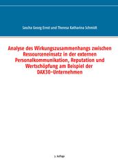 Analyse des Wirkungszusammenhangs zwischen Ressourceneinsatz in der externen Personalkommunikation, Reputation und Wertschöpfung am Beispiel der DAX30-Unternehmen