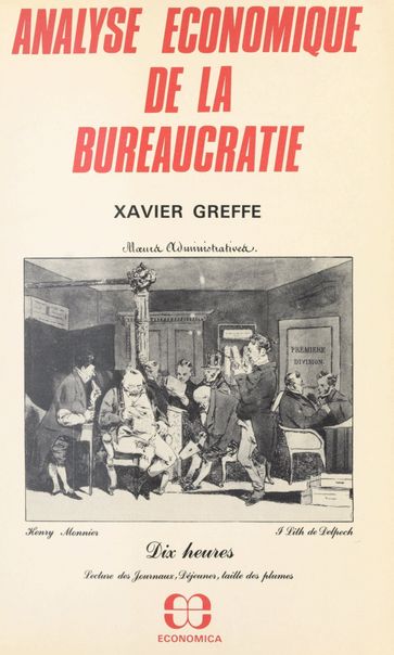Analyse économique de la bureaucratie - Xavier Greffe