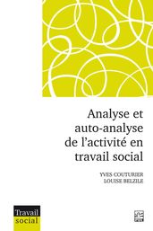 Analyse et auto-analyse de l activité en travail social