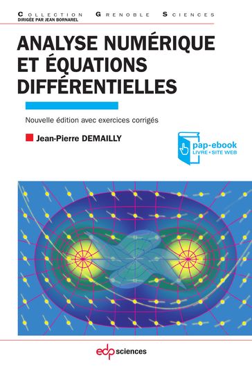 Analyse numérique et équations différentielles - 4ème Ed - Jean-Pierre Demailly