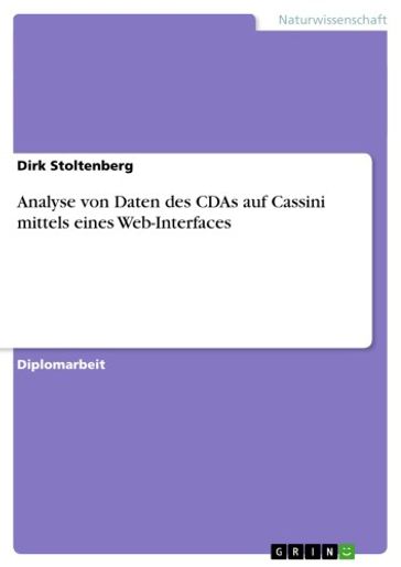 Analyse von Daten des CDAs auf Cassini mittels eines Web-Interfaces - Dirk Stoltenberg