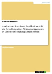 Analyse von Storni und Implikationen für die Gestaltung eines Stornomanagements in Lebensversicherungsunternehmen