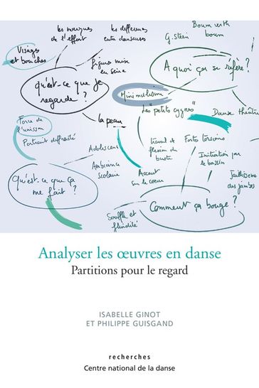 Analyser les oeuvres en danse - Isabelle Ginot - Philippe Guisgand