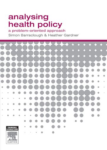 Analysing Health Policy - Simon Barraclough - MA Heather Gardner