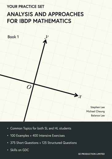 Analysis and Approaches for IBDP Mathematics Book 1 - Cheung Michael - Lee Balance - Stephen Lee