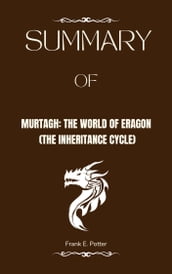 Analysis and Summary of Murtagh: The World of Eragon (The Inheritance Cycle)