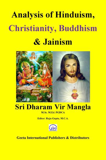 Analysis of Hinduism, Christianity, Buddhism & Jainism - Dharam Vir Mangla