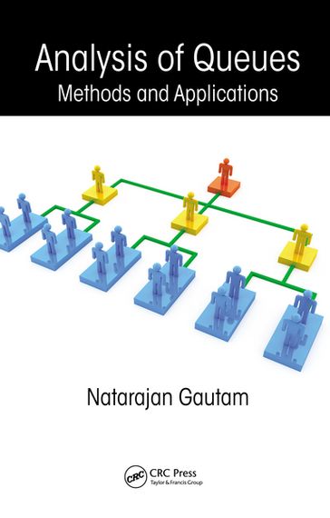 Analysis of Queues - Natarajan Gautam
