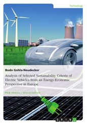Analysis of Selected Sustainability Criteria of Electric Vehicles from an Energy-Economic Perspective in Europe