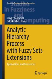 Analytic Hierarchy Process with Fuzzy Sets Extensions