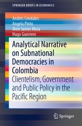 Analytical Narrative on Subnational Democracies in Colombia