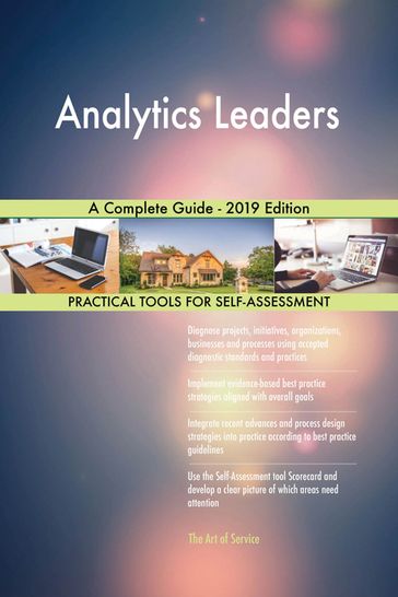 Analytics Leaders A Complete Guide - 2019 Edition - Gerardus Blokdyk