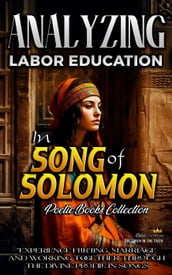 Analyzing Labor Education in Song of Solomon