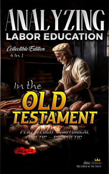 Analyzing Labor Education in the Old Testament - Bible Sermons