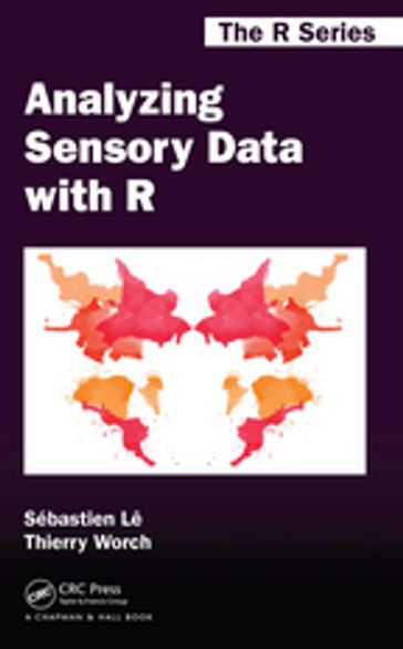 Analyzing Sensory Data with R - Sebastien Le - Thierry Worch