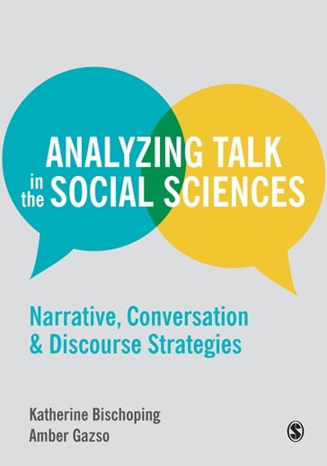 Analyzing Talk in the Social Sciences - Amber Gazso - Katherine Bischoping