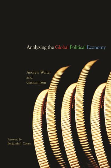 Analyzing the Global Political Economy - Andrew Walter - Gautam Sen