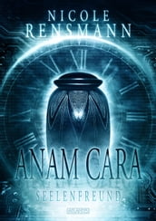 Anam Cara - Seelenfreund