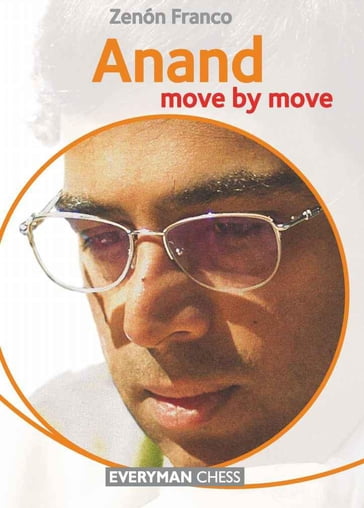 Anand: Move by Move - Franco Zenon