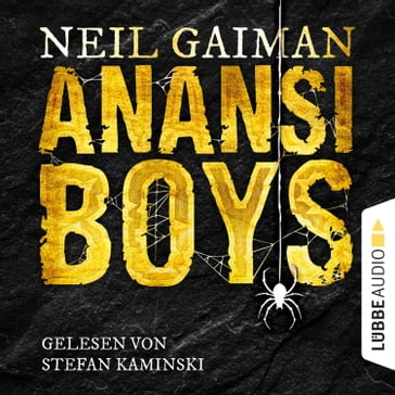 Anansi Boys (Ungekürzt) - Neil Gaiman