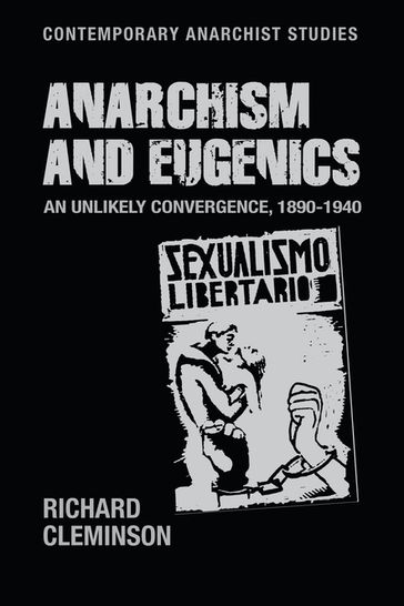 Anarchism and eugenics - Alex Prichard - Laurence Davis - Nathan Jun - Richard Cleminson - Uri Gordon