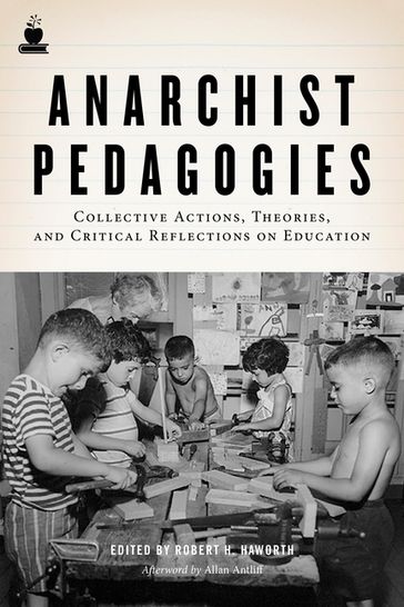 Anarchist Pedagogies - Allan Antliff