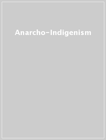 Anarcho-Indigenism