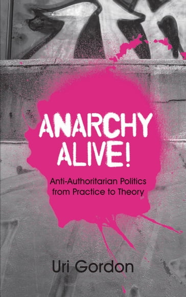 Anarchy Alive! - Uri Gordon