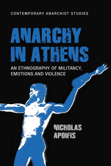 Anarchy in Athens - Nicholas Apoifis - Uri Gordon