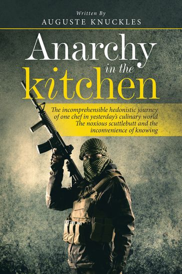 Anarchy in the Kitchen - Auguste Knuckles