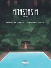 Anastasia: Part 1