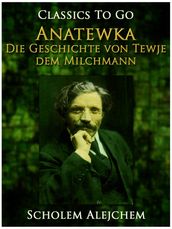 Anatewka, Die Geschichte von Tewje, dem Milchmann
