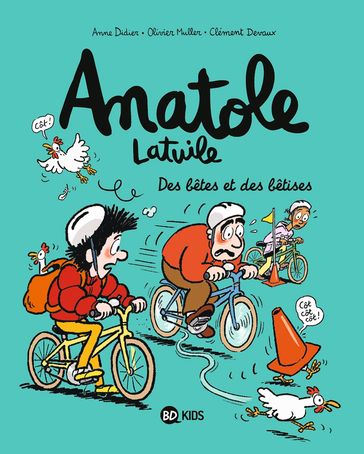 Anatole Latuile, Tome 16 - Olivier Muller - Anne Didier