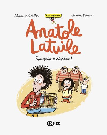 Anatole Latuile roman, Tome 04 - Anne Didier - Olivier Muller