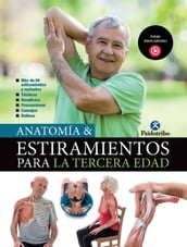 Anatomía & Estiramientos para la Tercera Edad (Color)