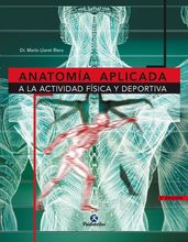 Anatomía aplicada a la actividad física y deportiva