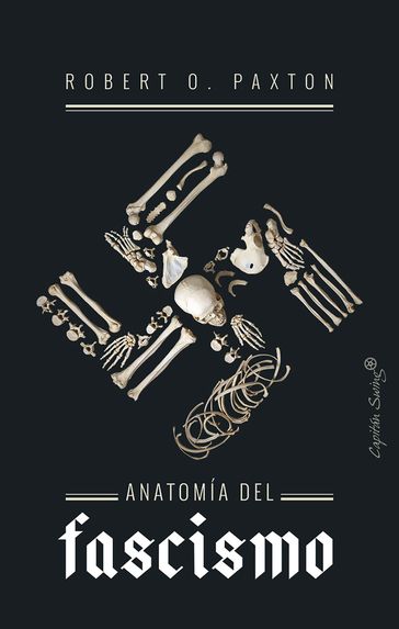 Anatomía del fascismo - Roberto O. Paxton