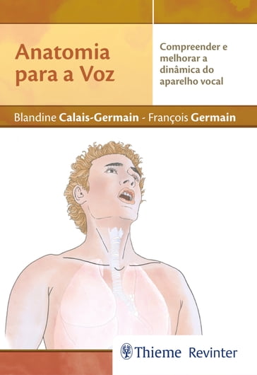 Anatomia para a Voz - Blandine Calais-Germain - François Germain