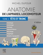 Anatomie de l appareil locomoteur - Tome 3. Tête et tronc